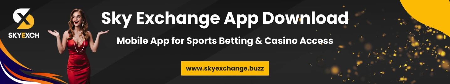 Sky Exchange App Download – Mobile App for Sports Betting & Casino Access (1)