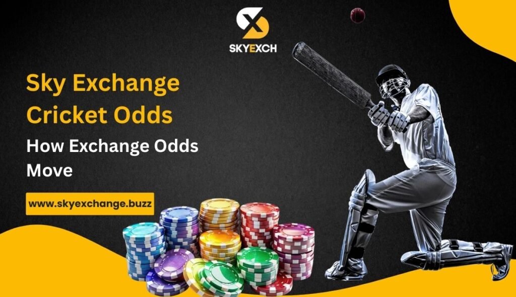 Sky Exchange Cricket Odds Explained_ How Exchange Odds Move